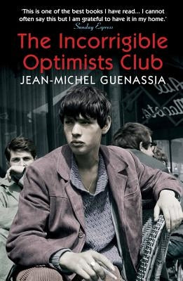 The Incorrigible Optimists Club by Guenassia, Jean-Michel