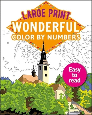 Large Print Wonderful Color by Numbers: Easy to Read by Woodroffe, David
