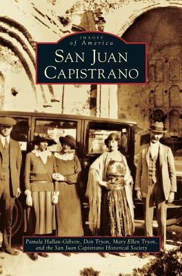 San Juan Capistrano by Hallan-Gibson, Pamela