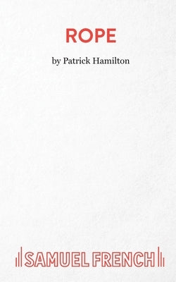 Rope by Hamilton, Patrick