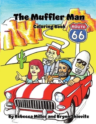 The Muffler Man Coloring Book: Route 66 Edition by Shiovitz, Brynn W.