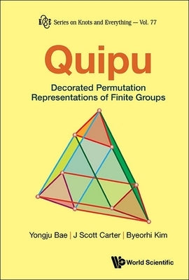 Quipu: Decorated Permutation Representations Finite Groups by Yongju Bae, J. Scott Carter Byeorhi Kim