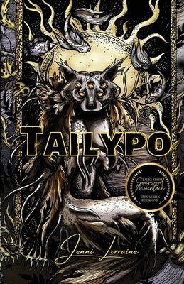 Tailypo: Book One of the Tess Trilogy of the Sourwood Mountain Series by Lorraine, Jenni