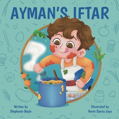 Ayman's Iftar by Boyle, Stephanie