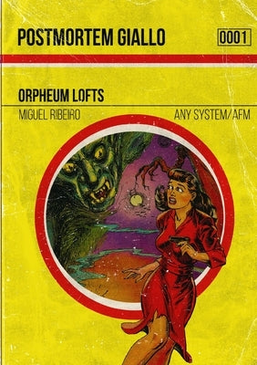 Postmortem Giallo 0001: Orpheum Lofts by Ribeiro, Miguel