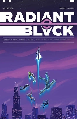 Radiant Black Volume 3: A Massive-Verse Book by Higgins, Kyle