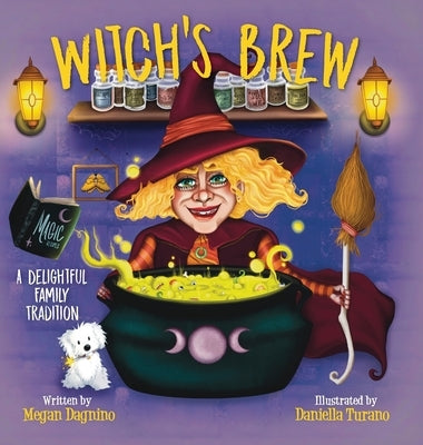 Witch's Brew by Dagnino, Megan