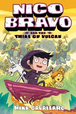 Nico Bravo and the Trial of Vulcan by Cavallaro, Mike