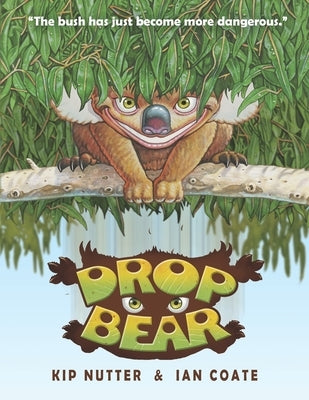 Drop Bear by Nutter, Kip