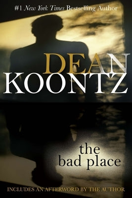 The Bad Place by Koontz, Dean