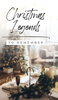 Christmas Legends to Remember by Haidle, Helen