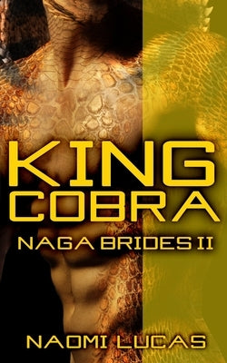 King Cobra by Lucas, Naomi