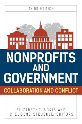 Nonprofits and Government: Collaboration and Conflict by Boris, Elizabeth