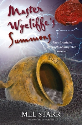 Master Wycliffe's Summons by Starr, Mel