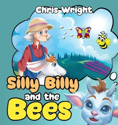 Silly Billy and the Bees by Wright, Chris