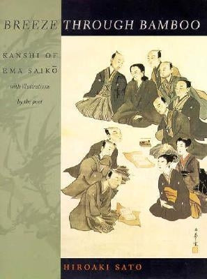 Breeze Through Bamboo: Kanshi of Ema Saiko by Saik&#333;, Ema