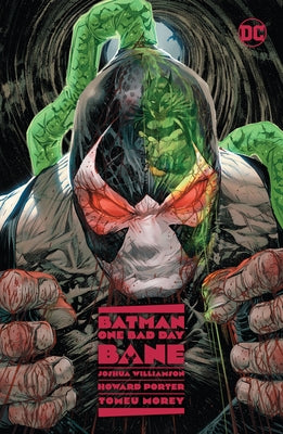 Batman: One Bad Day: Bane by Williamson, Joshua