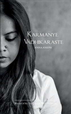 Karmanye Vadhikaraste by Joseph, Josna