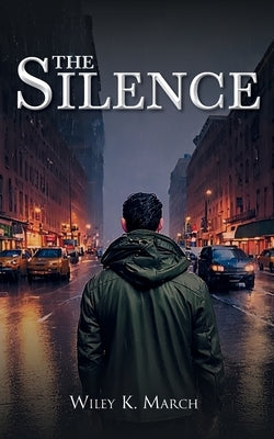 The Silence by March, Wiley K.