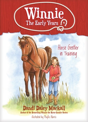 Horse Gentler in Training by Mackall, Dandi Daley