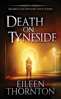 Death On Tyneside by Thornton, Eileen