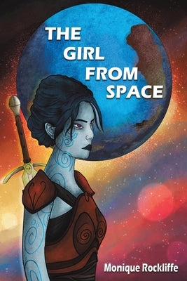 The Girl from Space by Rockliffe, Monique