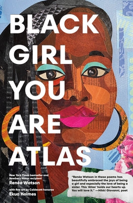 Black Girl You Are Atlas by Watson, Ren?e