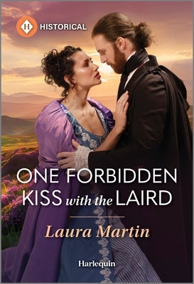 One Forbidden Kiss with the Laird by Martin, Laura
