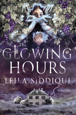 The Glowing Hours by Siddiqui, Leila