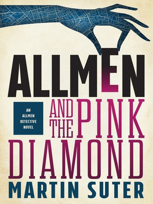 Allmen and the Pink Diamond by Suter, Martin