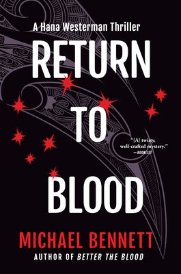 Return to Blood: A Hana Westerman Thriller by Bennett, Michael
