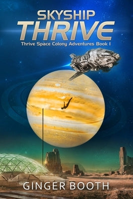 Skyship Thrive by Booth, Ginger