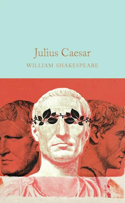 Julius Caesar by Shakespeare, William