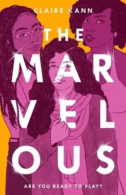 The Marvelous by Kann, Claire