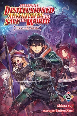 Apparently, Disillusioned Adventurers Will Save the World, Vol. 2 (Light Novel): The Lovely Paladin by Fuji, Shinta