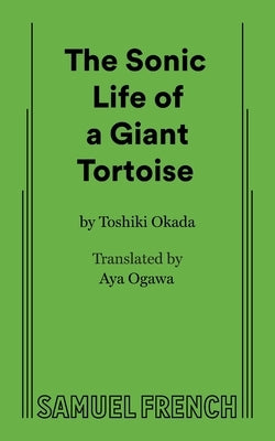 A Sonic Life of a Giant Tortoise by Okada, Toshiki