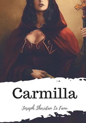 Carmilla by Fanu, Joseph Sheridan Le