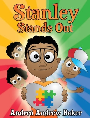 Stanley Stands Out by Baker, Andre&#195;&#161; Andrew