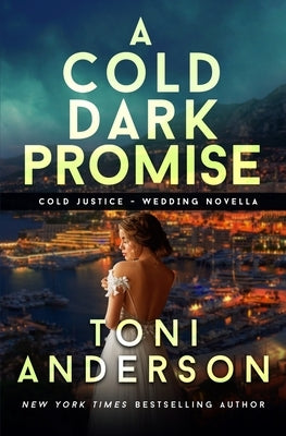 A Cold Dark Promise: A Romantic Thriller by Anderson, Toni