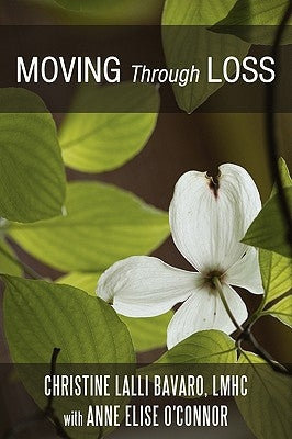 Moving Through Loss by Bavaro, M. Ed Lmhc Christine L.