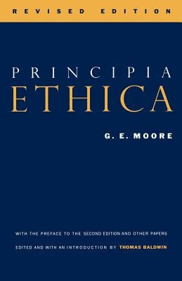 Principia Ethica by Moore, George Edward