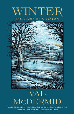 Winter: The Story of a Season by McDermid, Val