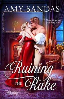 Ruining the Rake by Sandas, Amy