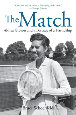 The Match: Two Outsiders Forged a Friendship and Made Sports History by Schoenfeld, Bruce