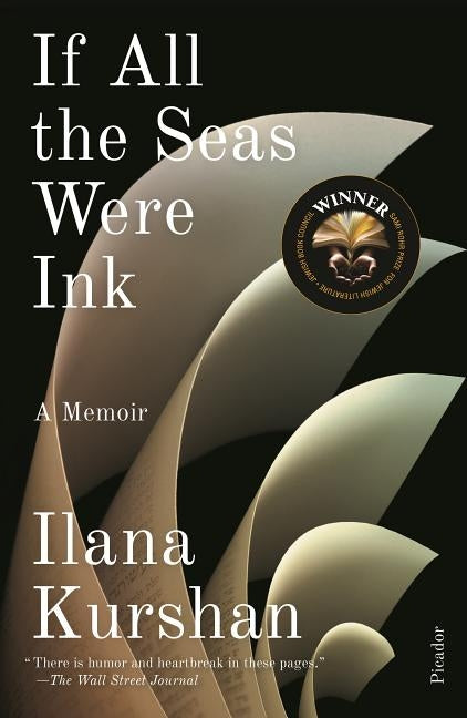 If All the Seas Were Ink: A Memoir by Kurshan, Ilana