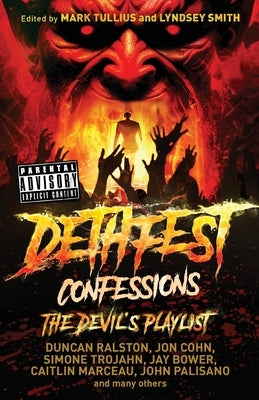 Dethfest Confessions: The Devil's Playlist by Ralston, Duncan