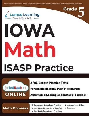 Iowa Statewide Assessment of Student Progress Test Prep: ISASP Study Guide by Learning, Lumos