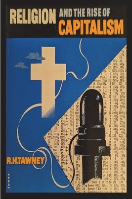 Religion and the Rise of Capitalism by Tawney, R. H.