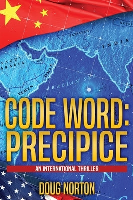 Code Word: Precipice: An International Thriller by Norton, Doug