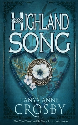 Highland Song by Crosby, Tanya Anne